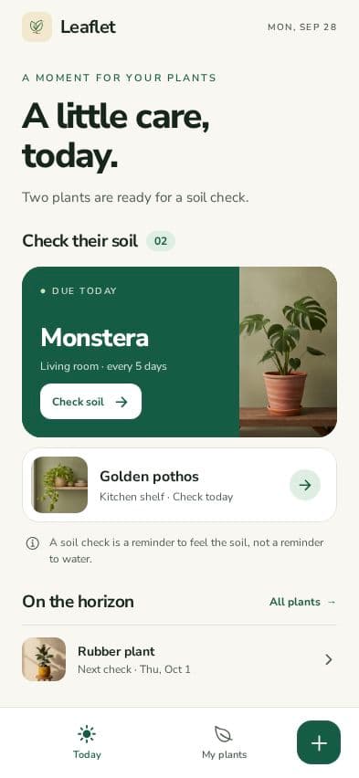 Leaflet Today screen with a Monstera soil-check card and upcoming plant care